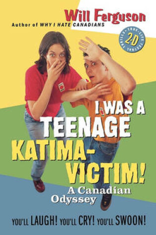 Cover of I Was a Teenage Katima-Victim