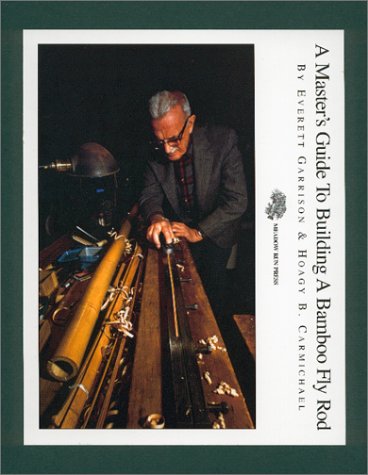 Book cover for A Master's Guide to Building a Bamboo Fly Rod