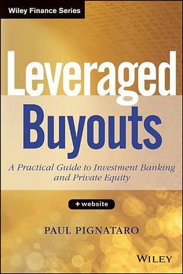 Book cover for Leveraged Buyouts + Website: A Practical Guide to Investment Banking and Private Equity