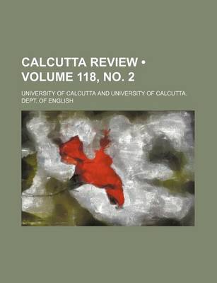 Book cover for Calcutta Review (Volume 118, No. 2 )