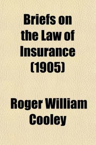 Cover of Briefs on the Law of Insurance (Volume 3)