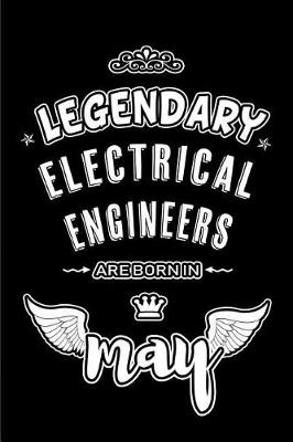 Book cover for Legendary Electrical Engineers are born in May