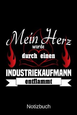 Book cover for Mein Herz wurde durch einen Industriekaufmann entflammt