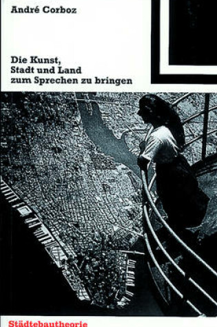 Cover of Die Kunst, Stadt und Land zum Sprechen zu bringen