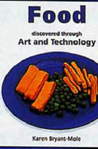 Cover of Food Discovered Through Art and Technology