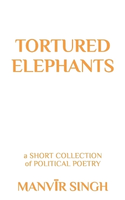 Book cover for Tortured Elephants