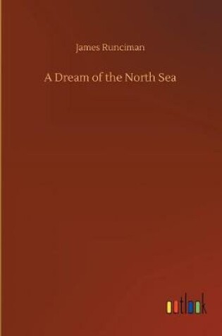 Cover of A Dream of the North Sea