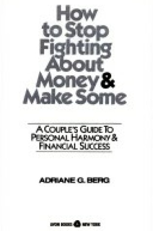 Cover of How to Stop Fighting about Money and Make Some