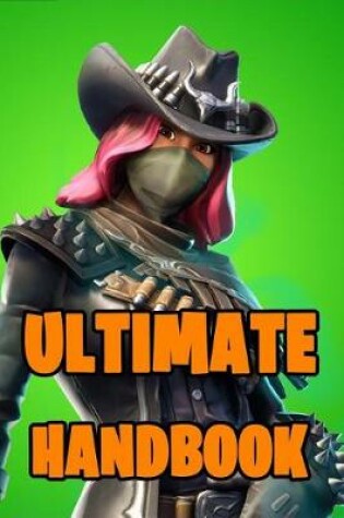 Cover of Fortnite Ultimate Handbook