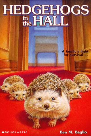 Hedgehogs in the Hall by Ben M Baglio