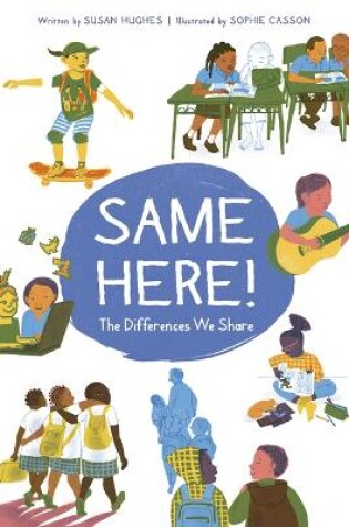 Cover of Same Here!: The Differences We Share
