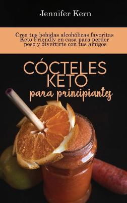 Book cover for Cócteles Keto para principiantes