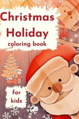 Cover of Christmas Holiday coloring book for kids