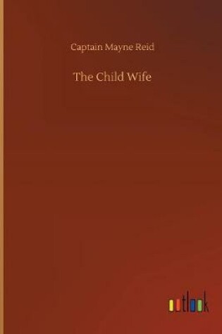 Cover of The Child Wife