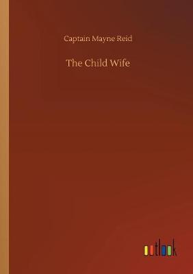 Book cover for The Child Wife