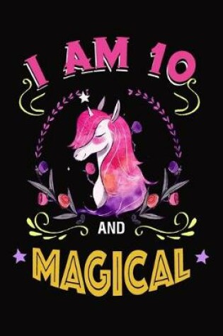 Cover of I am 10 and Magical