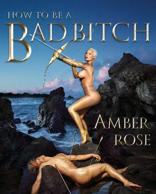 Book cover for How to Be a Bad Bitch