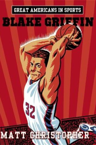 Cover of Great Americans In Sports: Blake Griffin