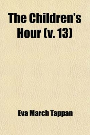 Cover of The Children's Hour (Volume 13)