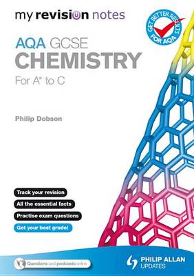 Book cover for My Revision Notes: AQA GCSE Chemistry (for A* to C)