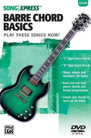 Cover of Songxpress - Barre Chord Basics