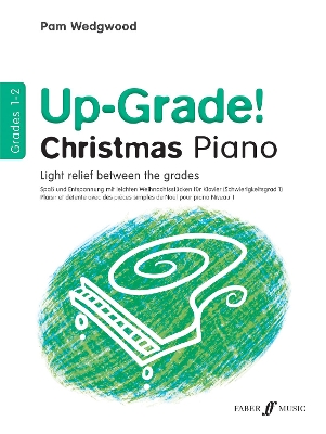 Cover of Up-Grade Christmas! Piano Grades 1-2