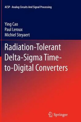 Cover of Radiation-Tolerant Delta-Sigma Time-to-Digital Converters