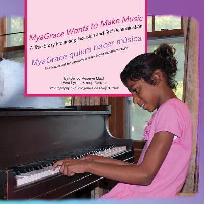 Book cover for MyaGrace Wants to Make Music/MyaGrace quiere hacer música