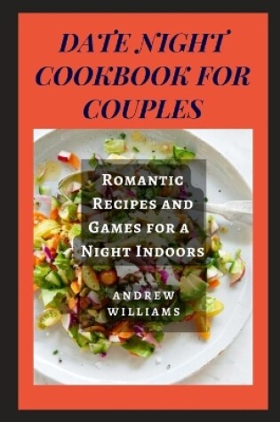 Cover of Date Night Cookbook for Couples