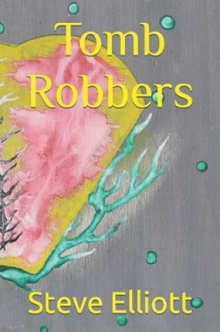 Cover of Tomb Robbers