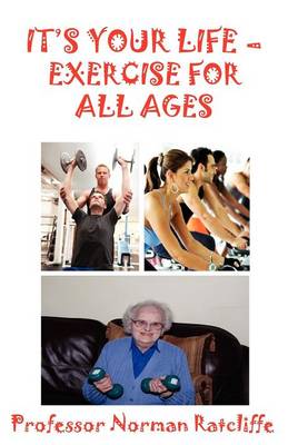 Book cover for It's Your Life  -  Exercise for All Ages