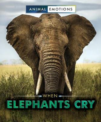 Book cover for When Elephants Cry