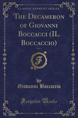 Book cover for The Decameron of Giovanni Boccacci (Il Boccaccio), Vol. 1 (Classic Reprint)