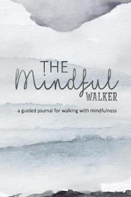 Book cover for The Mindful Walker