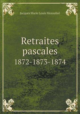 Book cover for Retraites pascales 1872-1873-1874