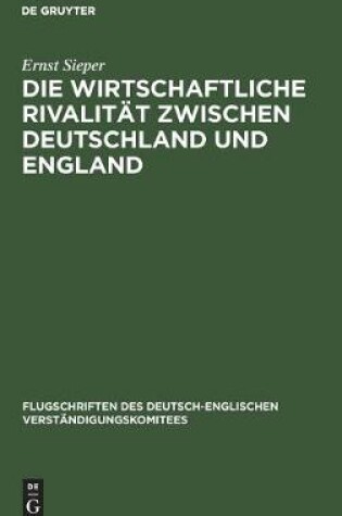 Cover of Die Wirtschaftliche Rivalität Zwischen Deutschland Und England