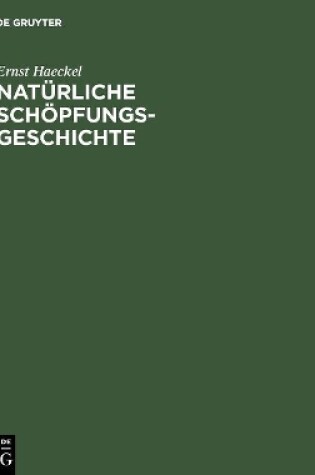 Cover of Naturliche Schoepfungsgeschichte