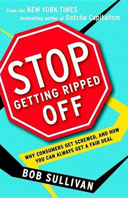 Book cover for Stop Getting Ripped Off: Why Consumers Get Screwed, and How You Can Always Get a Fair Deal