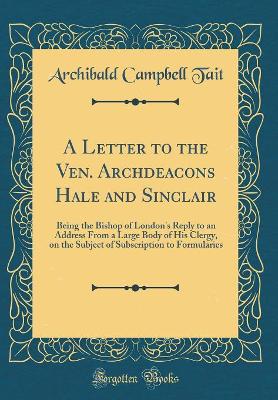 Book cover for A Letter to the Ven. Archdeacons Hale and Sinclair