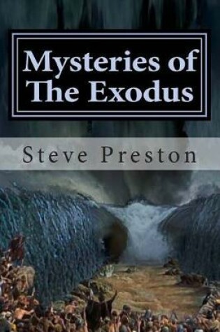 Cover of Mysteries of The Exodus