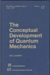 Book cover for The Conceptual Development of Quantum Mechanics