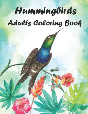 Book cover for Hummingbirds Adults Coloring Book