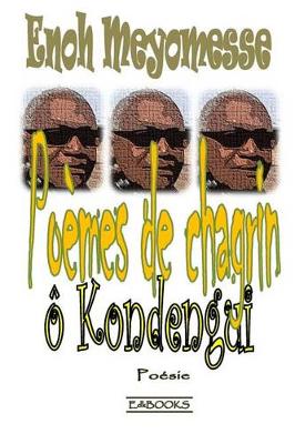 Book cover for Poemes de chagrin o Kondengui
