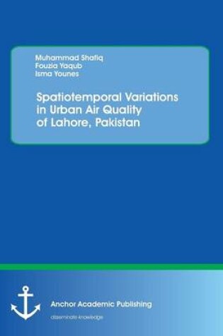 Cover of Spatiotemporal Variations in Urban Air Quality of Lahore, Pakistan