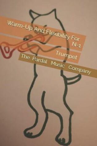 Cover of Warm-Up And Flexibility For Trumpet N-1