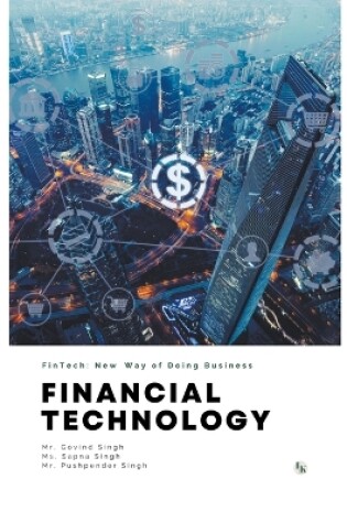 Cover of FINANCIAL TECHNOLOGY (FinTech): New Way of Doing Business