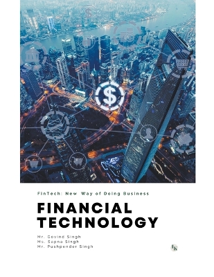 Book cover for FINANCIAL TECHNOLOGY (FinTech): New Way of Doing Business