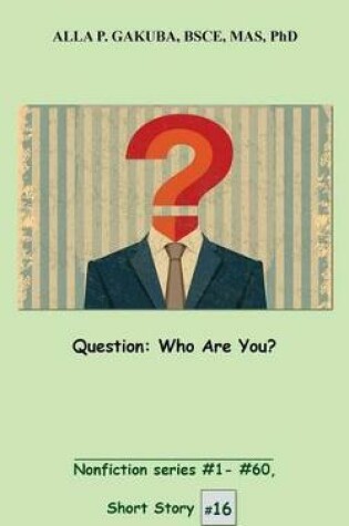 Cover of Question. Who Are You?