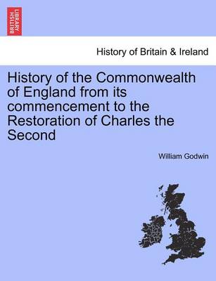 Book cover for History of the Commonwealth of England from Its Commencement to the Restoration of Charles the Second