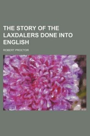 Cover of The Story of the Laxdalers Done Into English